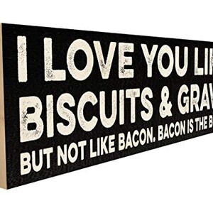 I Love You More Than Biscuits and Gravy - Custom Stencil – My