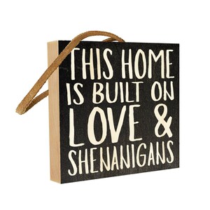 Love & Shenanigans - 4-inch Square Solid Wood Sign