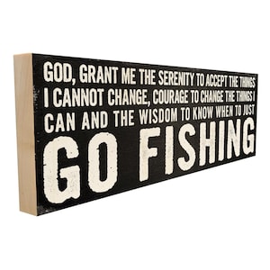 Fishing Serenity Prayer Wood Sign - Rustic Maple Decor for Cabin, Lake House, Man Cave