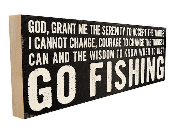 Serenity Prayer. Funny Fishing Sign. -  Canada