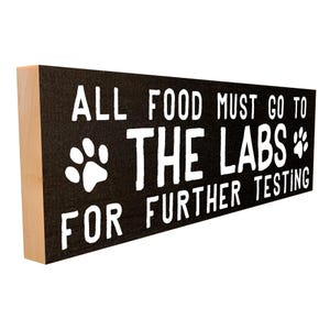 Funny Lab Dog Food Sign | Wooden Plaque for Dog Lovers, Pet Owners & Dog Moms | Home Decor