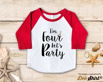 Fourth Birthday Shirt; 4th Birthday T-Shirt; Im Four Lets Party; Four Year Old Kids Tee; Toddler 4 B-day Outfit; Cute Gift Birthday Boy Girl