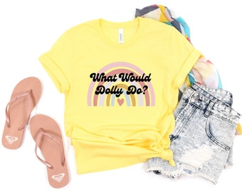 What Would Dolly Do Shirt, Dolly Parton T Shirt, Country Music Attire