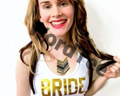 Bride Party Shirt Bachelorette Shirt Wedding Party American Apparel Gold Glitter Block Print Bachelorette Party Shirts Bridal Tank Top Squad