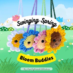 May include: Four plush flower ornaments in white, blue, pink, and yellow, each with a smiling face and hanging string. The text "Swinging Spring" and "Bloom Buddies" are displayed above and below the flowers, respectively. The background features a blue sky and green grass.