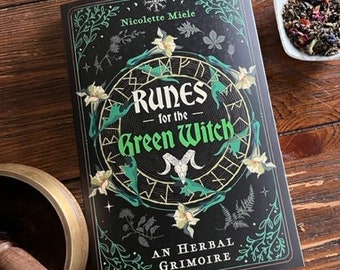Runes for the Green Witch: Herbal Grimoire, Occult Book