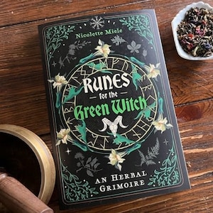 Runes for the Green Witch: An Herbal Grimoire by Nicolette Miele | Occult Book