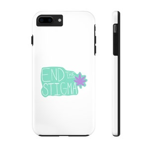 End the Stigma Phone Case