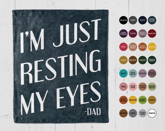 Custom Funny blanket Gift Personalized I’m just resting my eyes men throw blanket for him, Dad sayings birthday gift for grandpa husband