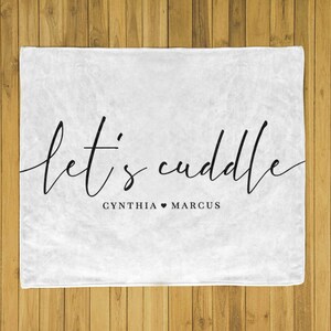 white Lets Cuddle throw blanket Custom with couple names