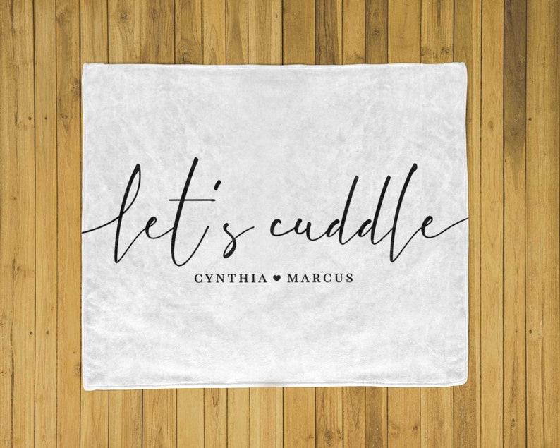 white Lets Cuddle throw blanket Custom with couple names