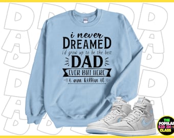 Father Day Gift, Dad Life Sweatshirt, Cool Dad Sweatshirt, Gift for Dad, New Dad Sweatshirt, Funny Sweatshirt Men