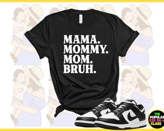 Mommy TShirt Gift, Mommy Bruh Shirt, Funny Shirts For Mom, Mothers Day Gift