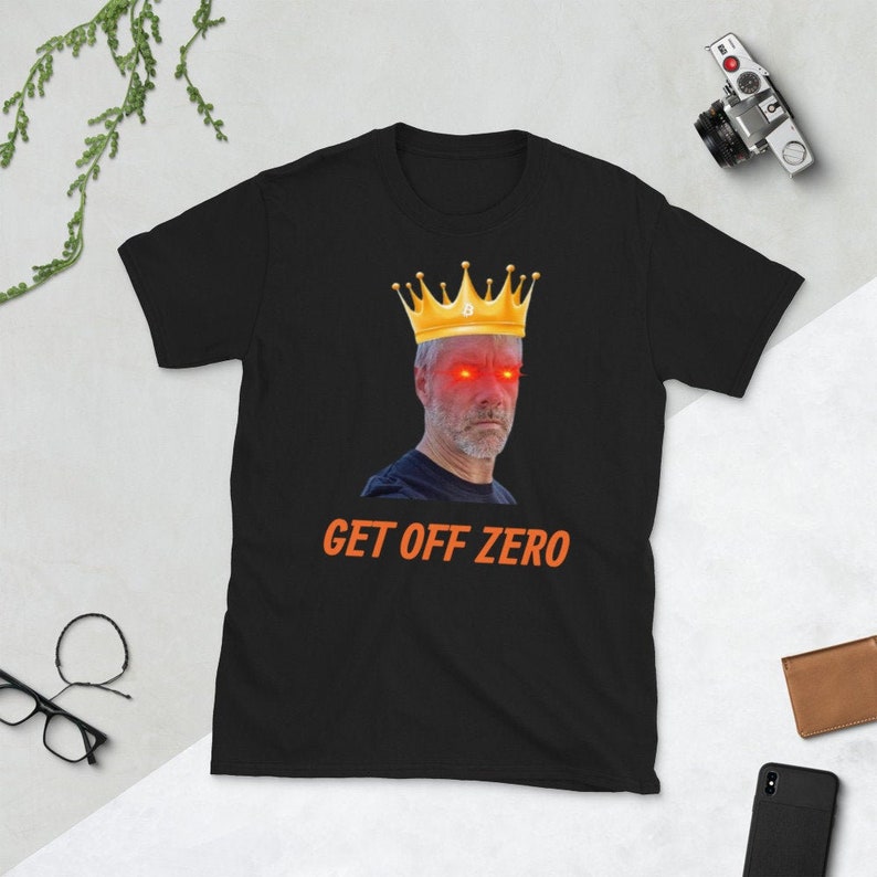 Get Off Zero Buy Bitcoin Michael Saylor Bitcoin Short-Sleeve Unisex T-Shirt image 1