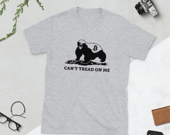 Can't Tread On Me - Bitcoin Honeybadger Short-Sleeve Unisex T-Shirt