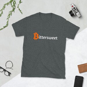 Bittersweet Bitcoin Short-Sleeve Unisex T-Shirt BTC Crypto image 4