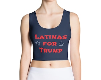 Latinas for Trump - Crop Top T-Shirt - Trump 2020 - Spanish MAGA Latina Latino