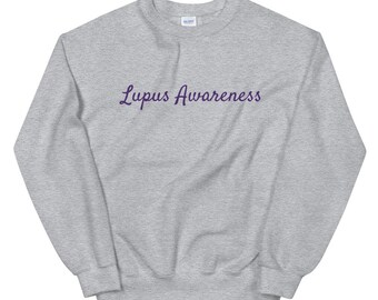 Lupus Awareness Unisex Sweatshirt Auto-Immune Disease