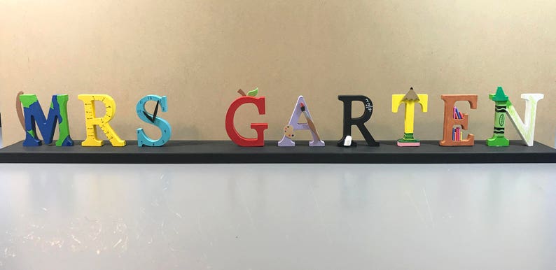 Teacher Free-Standing Custom Made to Order Letter Decor Hand-painted High 4 in