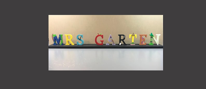 Teacher Free-Standing Custom Made to Order Letter Decor Hand-painted High 4 in