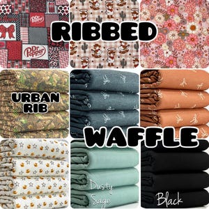 May include: A collage of fabric swatches featuring various patterns and textures. Designs include a Dr. Pepper-themed patchwork, cowboy motifs, floral prints, and stacks of ribbed and waffle-textured fabrics in multiple colors. The text "RIBBED" and "WAFFLE" are displayed.