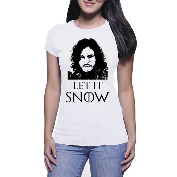 Let It Snow Jon Snow Game Of Thrones T Shirt Ladies Etsy