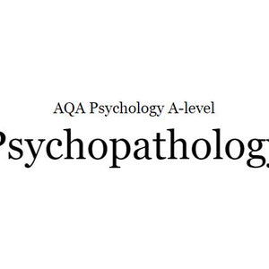 May include: AQA Psychology A-level textbook cover with the title "Psychopathology" in bold black font.