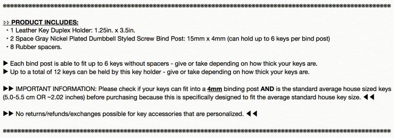 May include: A product description for a leather key holder with two gray nickel plated dumbbell styled screw bind posts. The key holder is 1.25 inches by 3.5 inches and can hold up to 12 keys. The description includes important information about the size of keys that can fit in the 4mm binding post. The description also states that no returns, refunds, or exchanges are possible for personalized key accessories.