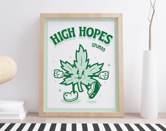 May include: A green and white poster with the text "HIGH HOPES STUDIO" and a cartoon green marijuana leaf with a face and arms. The leaf is wearing shoes and is walking.