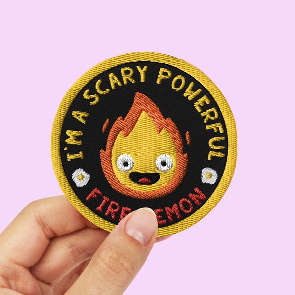 Calcifer Embroidered Patch - Howl's Moving Castle Patch - I'm a Scary Powerful Fire Demon - Studio Ghibli Badge