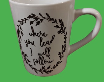 Vintage Where you Lead I will Follow coffee mug coffee cup inspirational cup of joe