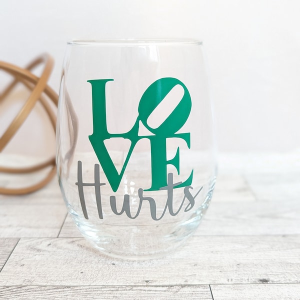 Love Hurts - Eagles Stemless Wine Glass