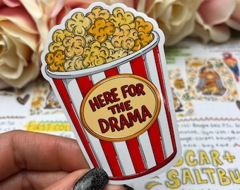 Here for the drama popcorn -  Vinyl Sticker -  Journal Planner Laptop Sticker (152)