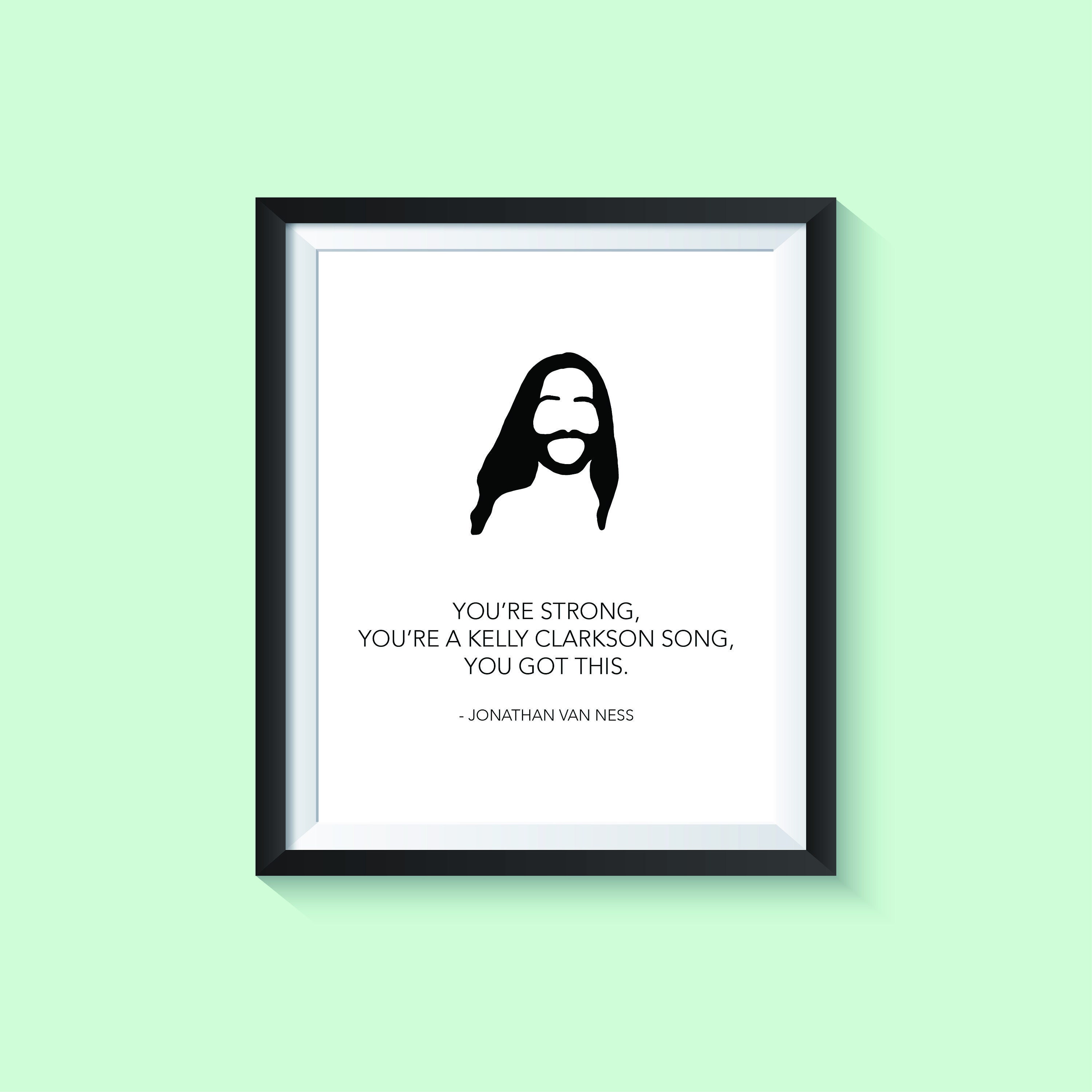 Jonathan Van Ness Quotes Jonathan Van Ness Quote Queer Eye | Etsy