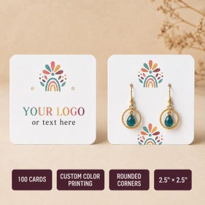 May include: Two square white display cards with rounded corners measuring 2.5 inches by 2.5 inches. The cards feature a colorful floral rainbow logo and the text YOUR LOGO or text here. One card holds gold hoop earrings with teal teardrop stones.