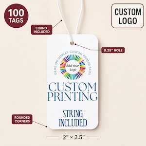 May include: A white rectangular tag with rounded corners, measuring 2 inches by 3.5 inches, featuring a 0.25-inch hole and an included white string. The tag displays a colorful circular logo, the text 'CUSTOM PRINTING', and 'STRING INCLUDED'.