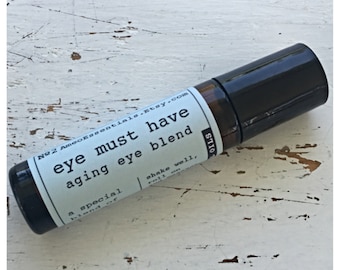 Eye Must Have roller ball blend for aging eyes / fine lines wrinkles dark circles / skin / eye serum / pure essential oils