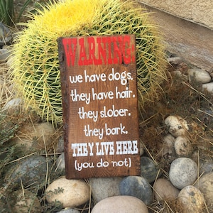 WARNING We Have Dogs - Home Sign