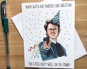 Funny Clint Eastwood Birthday Card, Man Card, Birthday Card for Dad, Happy Birthday Boyfriend, Original Hand drawn Art, 1980s Movies,