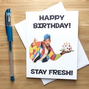 Funny Stay Fresh Birthday Card, Will Smith, Happy Birthday Gift, Bday Card for Friend, 90s Kids, 1990s Pop Culture Cards, Bday Card