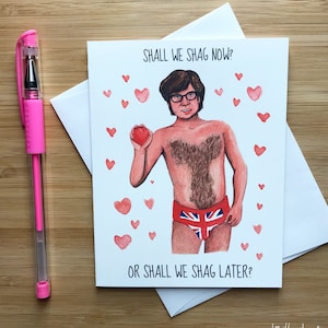Drôle 'Shag now or Shag Later' Love Card, Carte de La Saint-Valentin, Carte d’amour mignonne, Carte d’anniversaire, Drôle de carte Je t’aime, Just Because Card