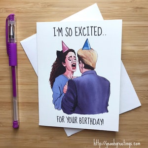 Funny &#39;Im so excited&quot; Birthday Card, Cute birthday card for Her, Girlfriend Birthday, Handmade Birthday Cards, Internet Memes, Funny bday