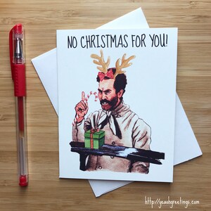 Funny &#39;No Christmas For you!&#39; Christmas Card, Funny Holiday Cards, Funny xmas cards, Christmas Card for Dad, Snarky Christmas Humor