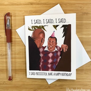 Funny "I said Biiiiiiiiitch" Birthday Card, Birthday Meme Card, Funny Meme Gift, Boyfriend Birthday Card Idea, Handmade Birthday Card