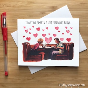 Cute &#39;I Love you Pumpkin, I Love you Honey Bunny&#39; Card, Movie Pop Culture, Romantic Valentines Card, Love Greeting Card Boyfriend Girlfriend