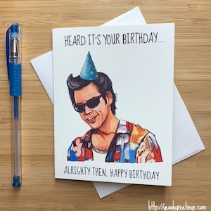 Carte d’anniversaire drôle « Alrighty puis », cartes de voeux joyeux anniversaire, des années 90 cartes de la Culture Pop drôle, Jim Carrey, drôles cartes à la main