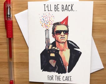 Funny Arnold Birthday Card, 90s Movies, Pop Culture Nerd, Nerd Gifts, Arnold Schwarzenegger, Skynet, Funny Birthday Cards, Bday Cards Him