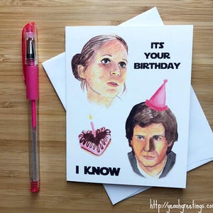 Cute 'Its your Birthday, I Know" Card, Funny Birthday Card, Pop Culture Card, Birthday Card Boyfriend, Husband Birthday Gift, Happy Birthday