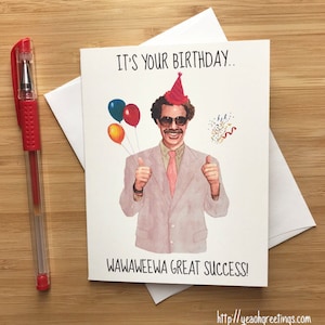 Drôle de 'Wawaweewa Great Success!' Birthday Card, Sacha Baron Cohen, Snarky Humor Birthday Card, Funny Greeting Card pour BF GF, Happy Birthday