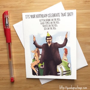 Drôle 'It's your birthday celebrate that sh't', Card, Funny Birthday Cards, Danny McBride, Guy Card, Baseball Theme Birthday, Funny Guy Card